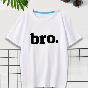 Bro Print Stylish T shirt